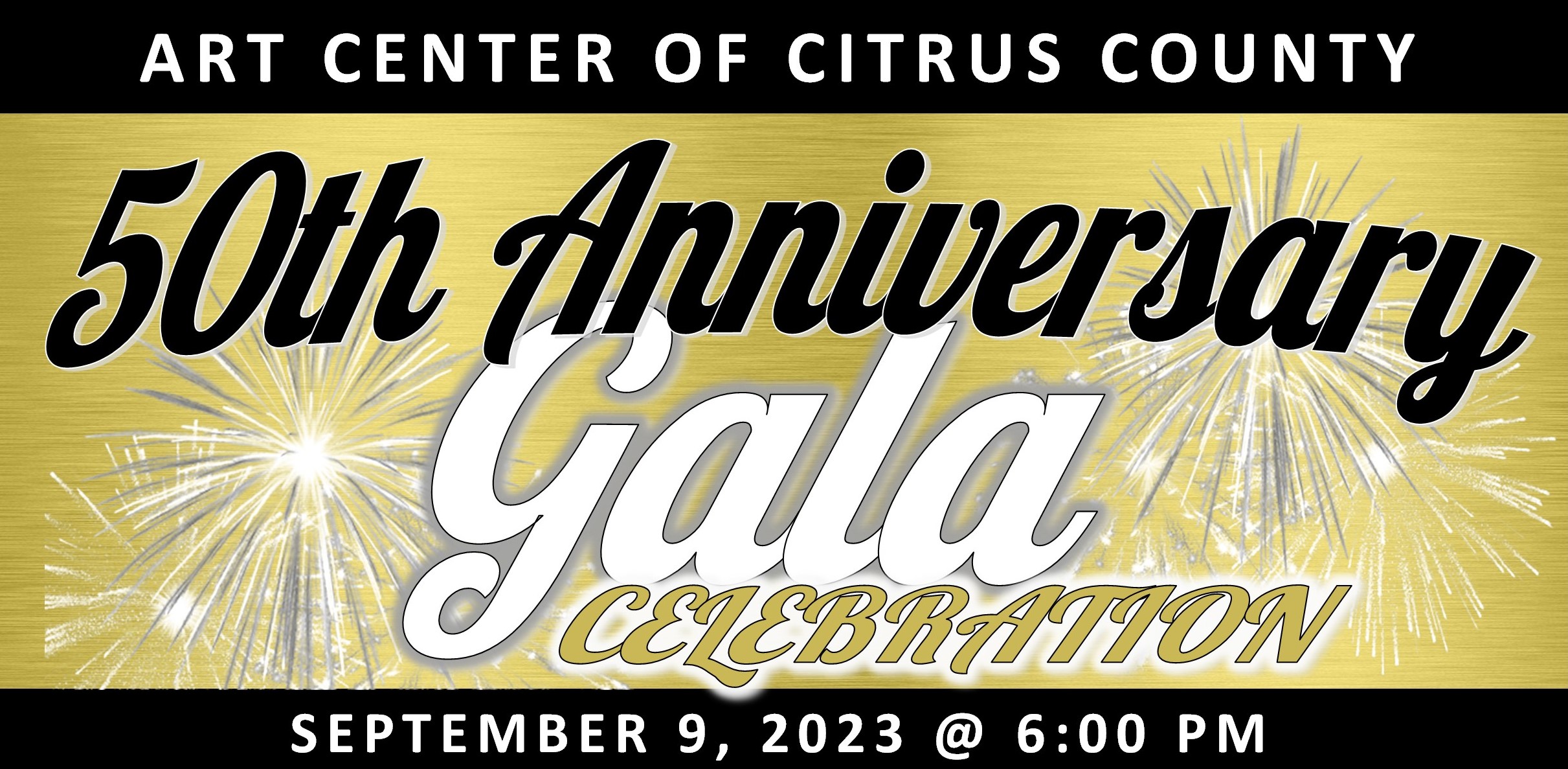 Art Center Theatre and Gallery 50th Anniversary Gala Celebration September, 9 @ 6:00PM