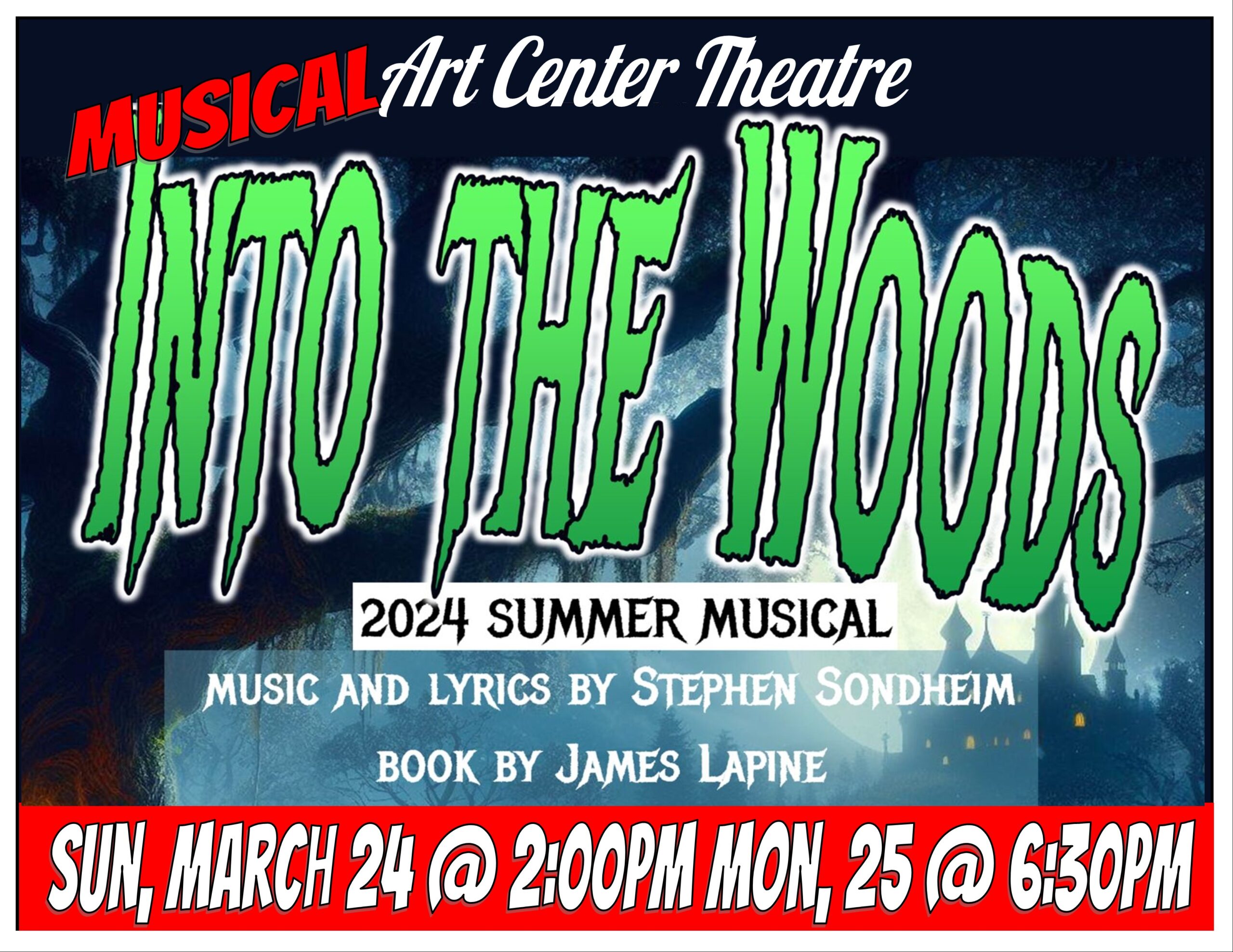 Audition Notice – Art Center Theatre Presents The Summer Musical: Into the Woods Sun, Mar 24, 2:00pm Mon, Mar 25, 6:30pm