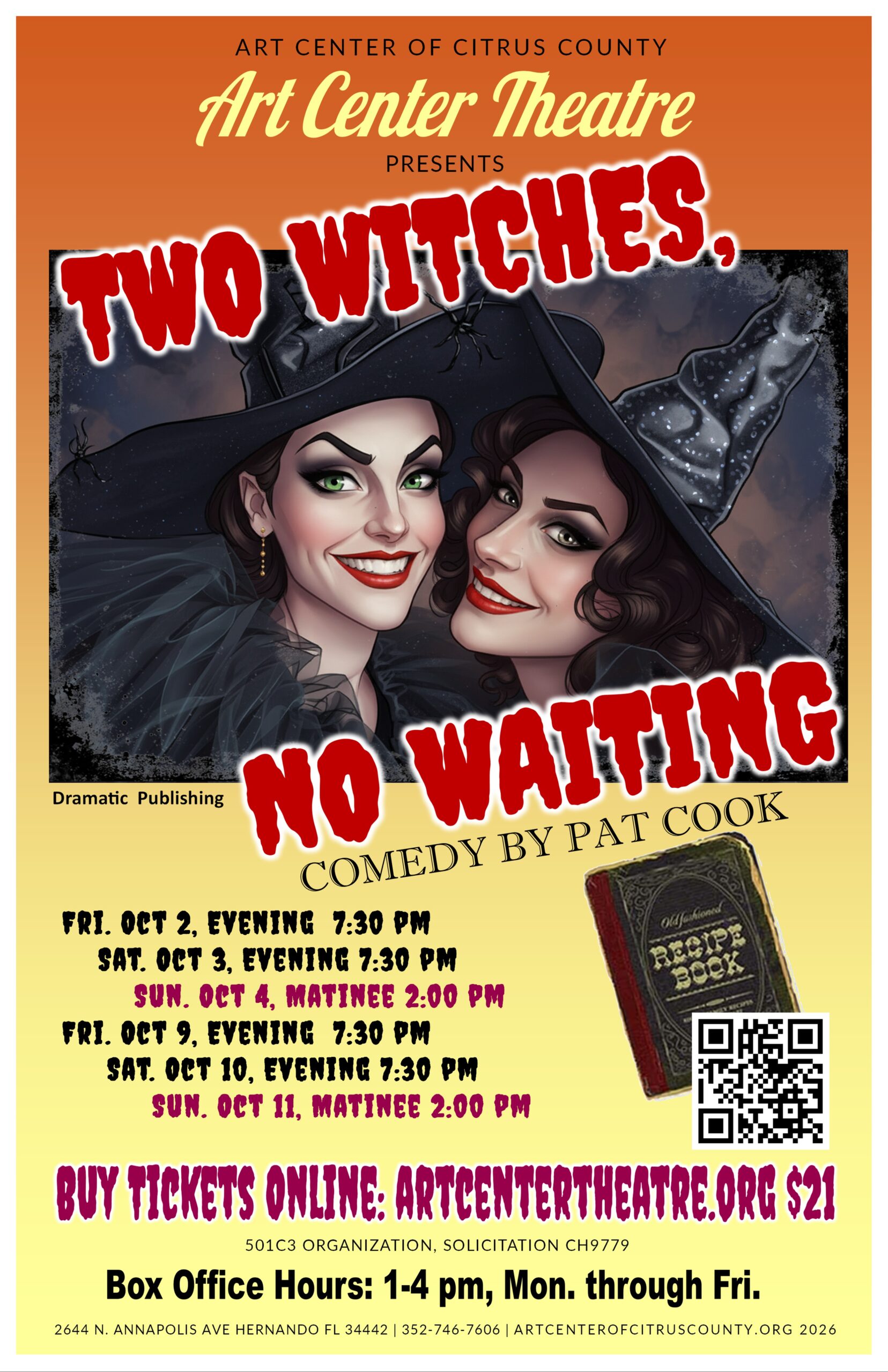 Art Center Theatre Presents: Two Witches, No Waiting, Comedy By Pat Cook